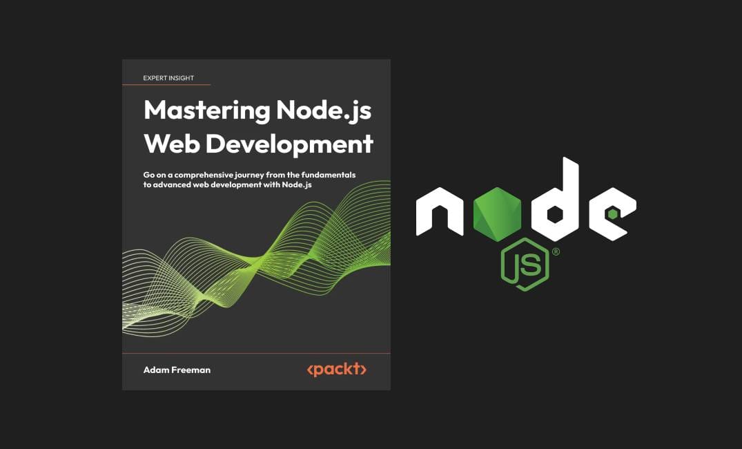 NEW 10x e-Book Giveaway! - Mastering Node.js Web Development by Adam Freeman