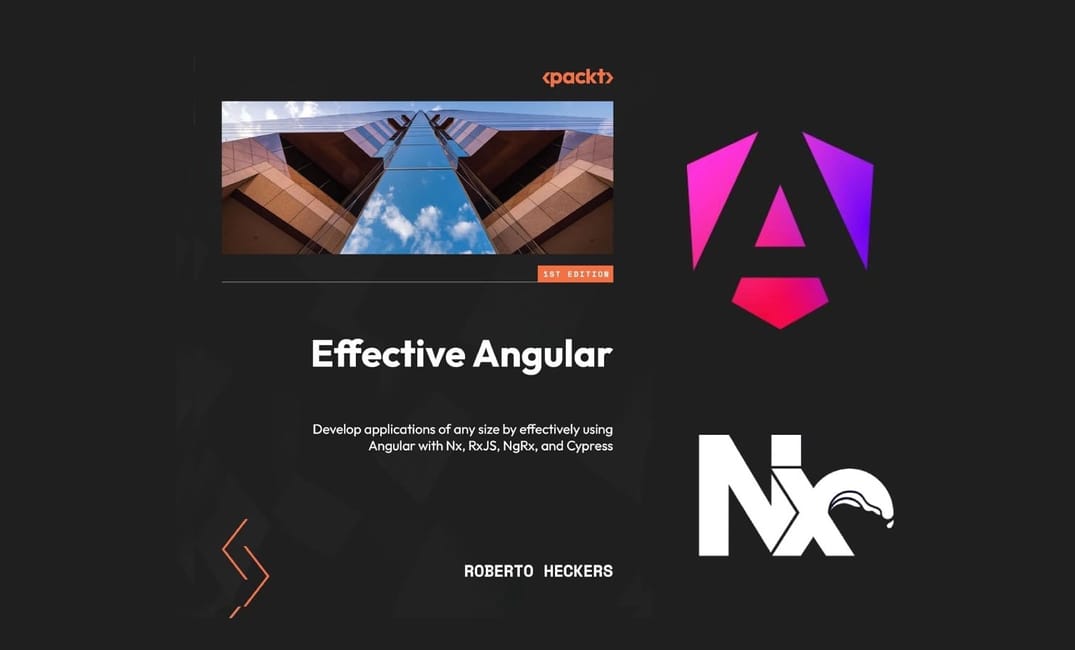 10x e-Book Giveaway! - Effective Angular by Roberto Heckers