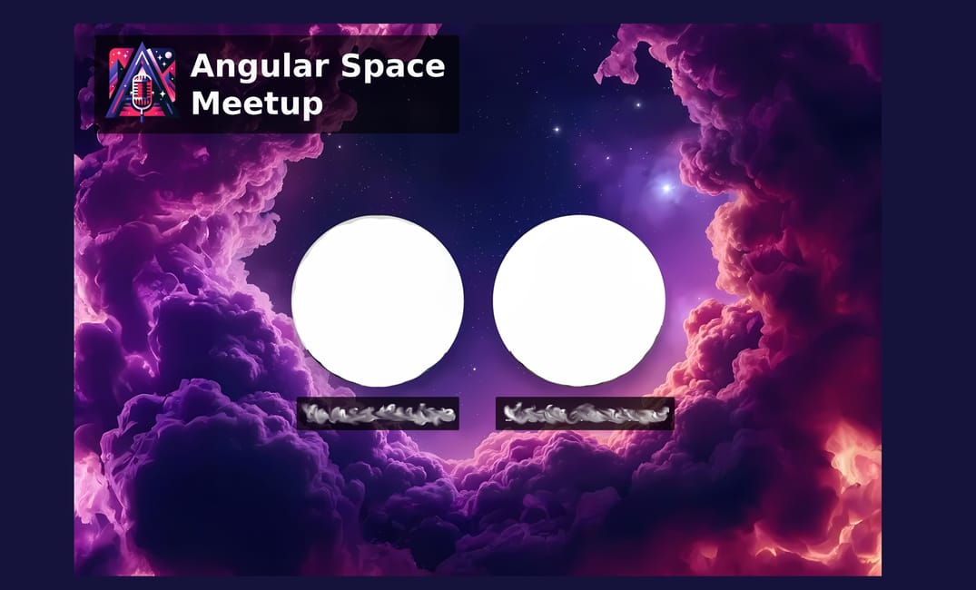 Angular Space Online Meetup!!!!