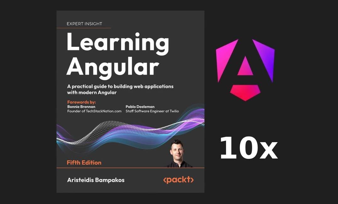 10x e-Book Giveaway! - Learning Angular 5th Edition by Aristeidis Bampakos