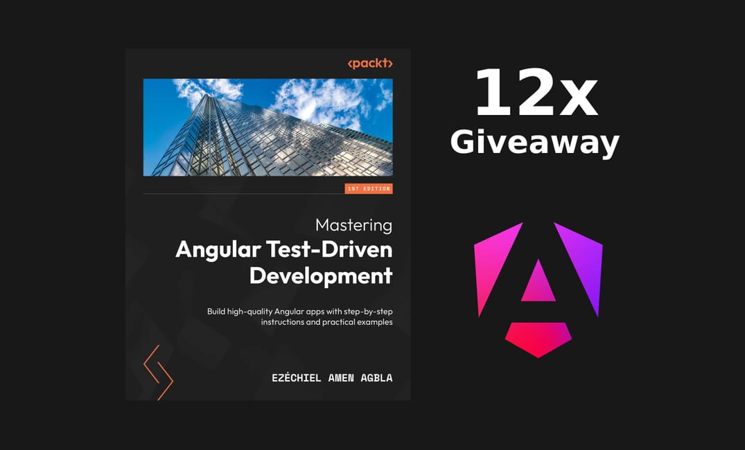 12x e-Book Giveaway! - Mastering Angular Test-Driven Development