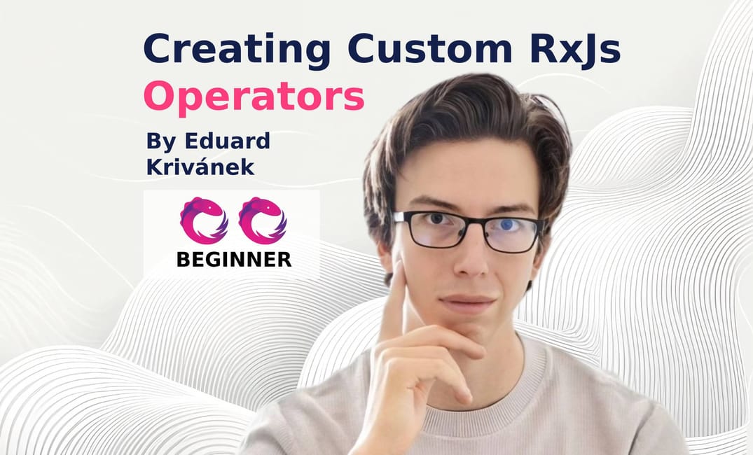 Create Custom RxJs Operators