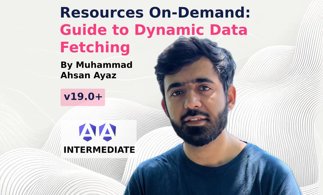 Loading Angular Resources On-Demand: A Progressive Guide to Dynamic Data Fetching