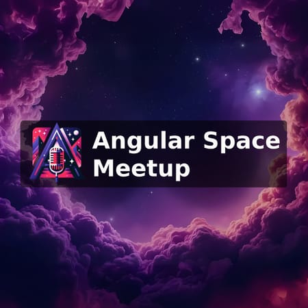 Image of: Angular Space Online Meetup!!!!