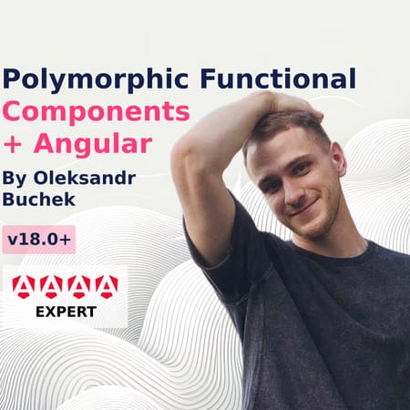 Image of: Bringing Polymorphic Functional Components to Angular with signal inputs