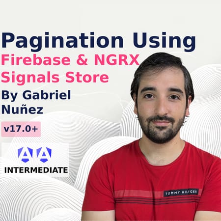 Image of: Create Pagination Using Firebase and NgRx SignalStore